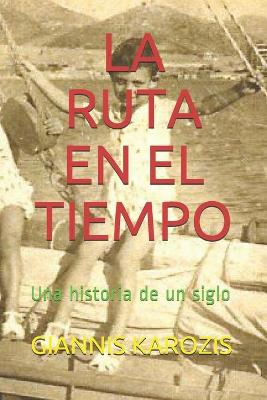 Book cover for La Ruta En El Tiempo