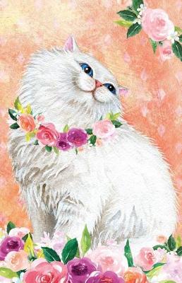 Cover of Journal Notebook For Cat Lovers Fluffy White Cat In Flowers