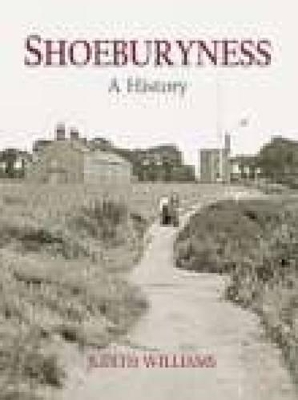 Book cover for Shoeburyness A History