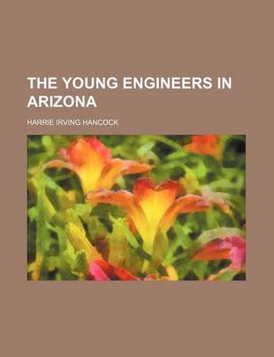 Book cover for The Young Engineers in Arizona