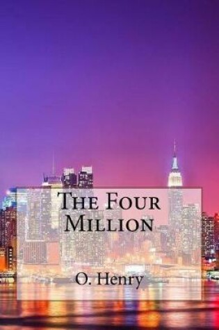 Cover of The Four Million O. Henry