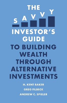 Cover of The Savvy Investor’s Guide to Building Wealth Through Alternative Investments