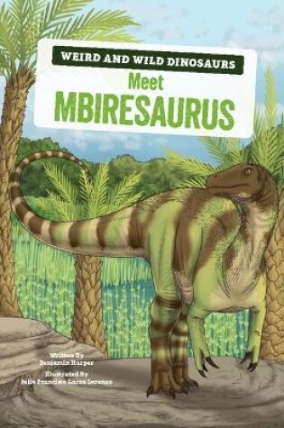 Cover of Meet Mbiresaurus