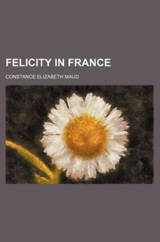 Cover of Felicity in France