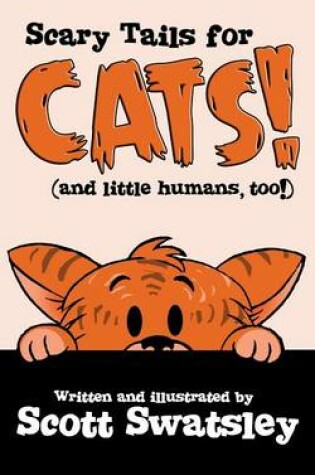 Cover of Scary Tales for Cats! (and Little Humans, Too!)