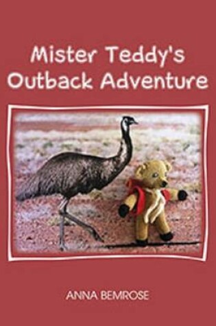 Cover of Mister Teddy's Outback Adventure