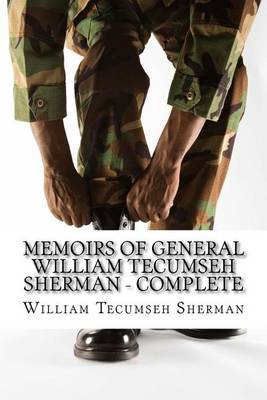 Book cover for Memoirs of General William Tecumseh Sherman - Complete