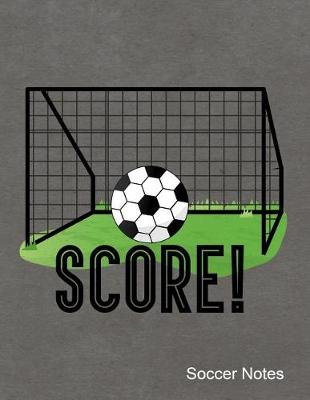 Book cover for Score! Soccer Notes