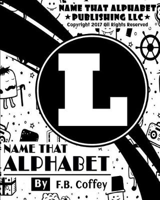 Cover of Name That Alphabet "L"