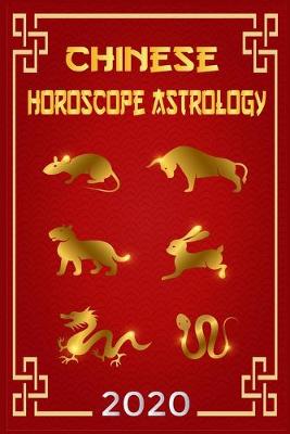 Book cover for Chinese Horoscope & Astrology 2020