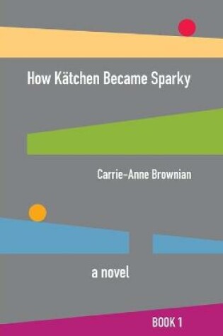 Cover of How K�tchen Became Sparky