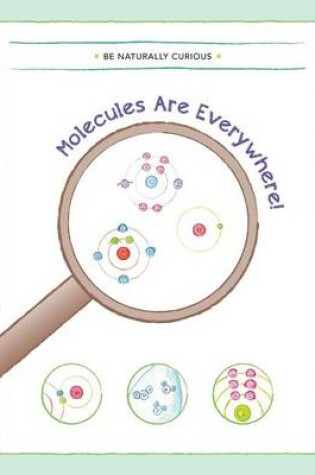 Cover of Molecules are Everywhere!