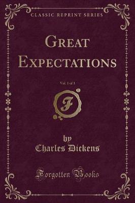 Book cover for Great Expectations, Vol. 1 of 3 (Classic Reprint)