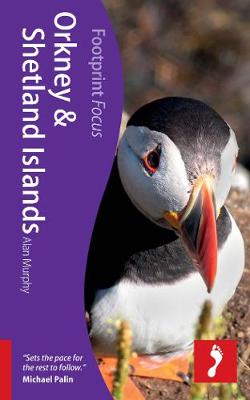 Cover of Orkney & Shetland Islands Footprint Focus Guide