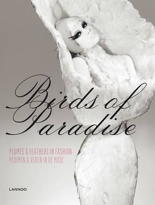 Book cover for Birds of Paradise: Plumes and Feathers in Fashion