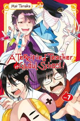 Book cover for A Terrified Teacher at Ghoul School, Vol. 7
