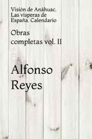Cover of Obras completas de Alfonso Reyes vol. II