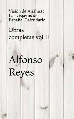 Book cover for Obras completas de Alfonso Reyes vol. II