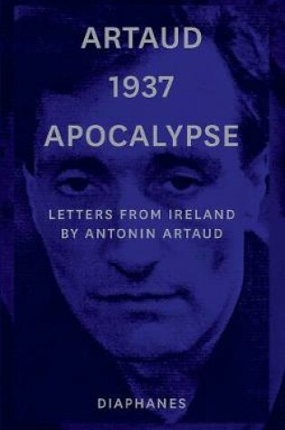 Cover of Artaud 1937 Apocalypse - Letters from Ireland August to 21 September 1937