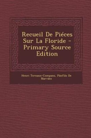 Cover of Recueil de Pieces Sur La Floride