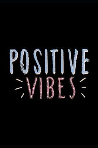 Cover of Positive Vibes