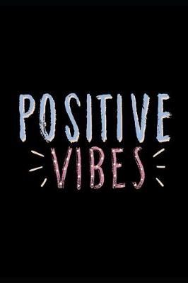 Book cover for Positive Vibes
