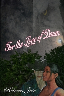 Book cover for For the Love of Dawn