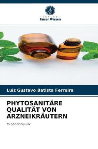 Cover of Phytosanitäre Qualität Von Arzneikräutern