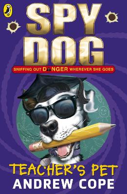 Book cover for Spy Dog Teacher's Pet