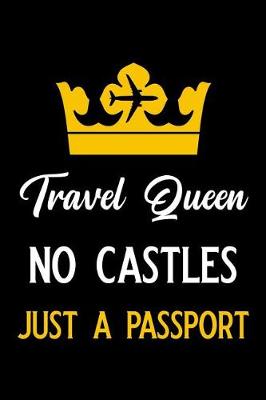 Book cover for Travel Queen No Castles Just a Passport