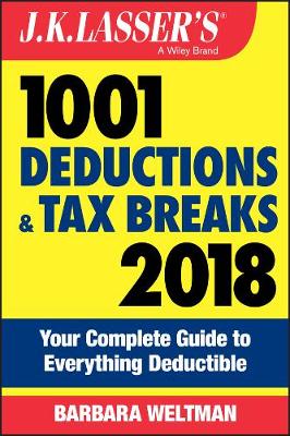 Cover of J.K. Lasser's 1001 Deductions and Tax Breaks 2018