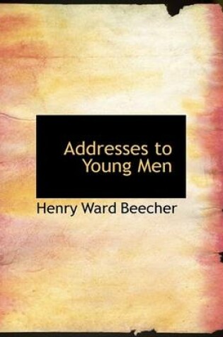 Cover of Addresses to Young Men