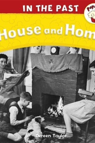Cover of Popcorn: In The Past: House and Home
