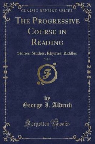 Cover of The Progressive Course in Reading, Vol. 3