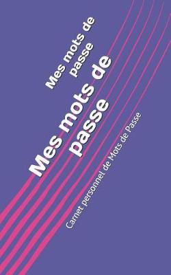 Book cover for Mes mots de passe