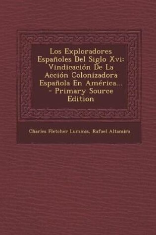 Cover of Los Exploradores Espanoles Del Siglo Xvi