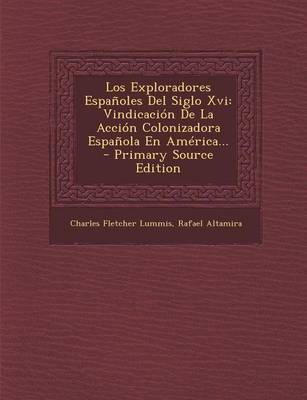Book cover for Los Exploradores Espanoles Del Siglo Xvi