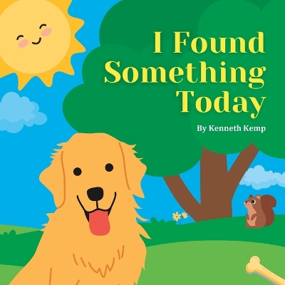 Book cover for I Found Something Today