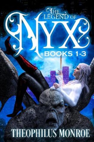 Cover of The Legend of Nyx (Books 1-3)