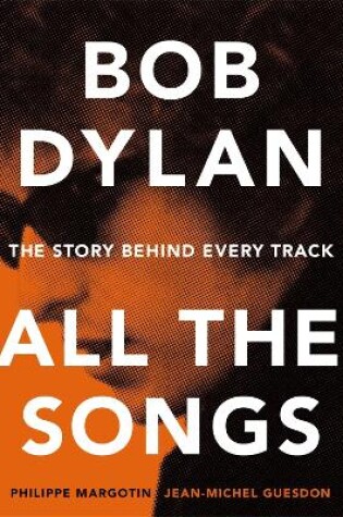 Cover of Bob Dylan All the Songs