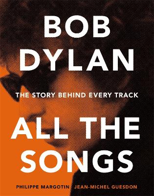 Book cover for Bob Dylan All the Songs