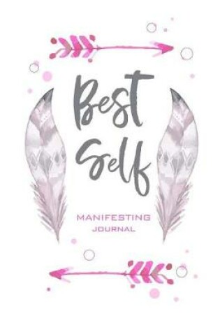 Cover of Best Self Manifesting Journal