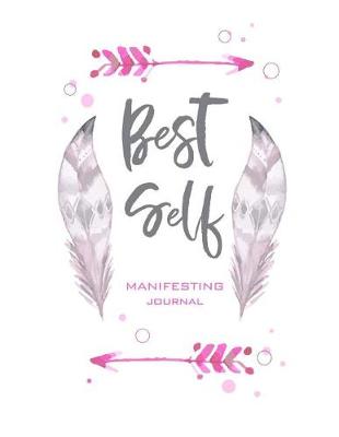 Book cover for Best Self Manifesting Journal