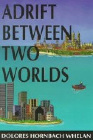 Cover of Adrift Between Two Worlds