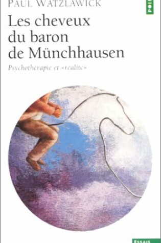 Cover of Cheveux Du Baron de Mnchhausen. Psychoth'rapie Et "R'alit'"(les)