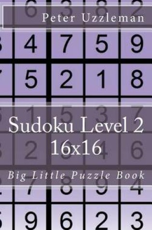 Cover of Sudoku Level 2 16x16