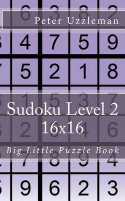 Book cover for Sudoku Level 2 16x16