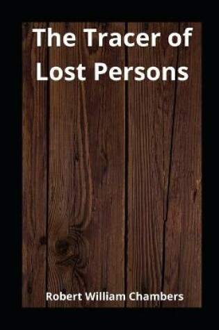 Cover of The Tracer of Lost Persons illustrated