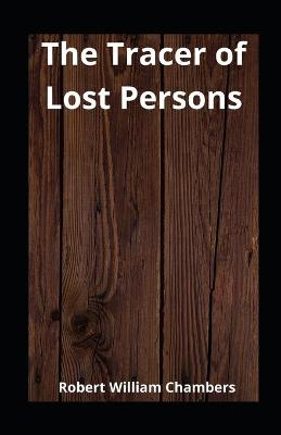 Book cover for The Tracer of Lost Persons illustrated