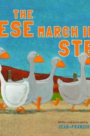 Cover of The Geese March in Step